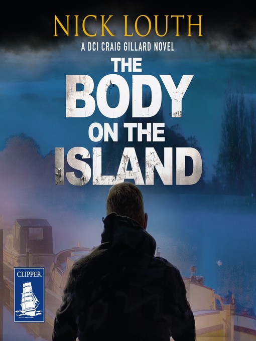 Title details for The Body on the Island by Nick Louth - Available